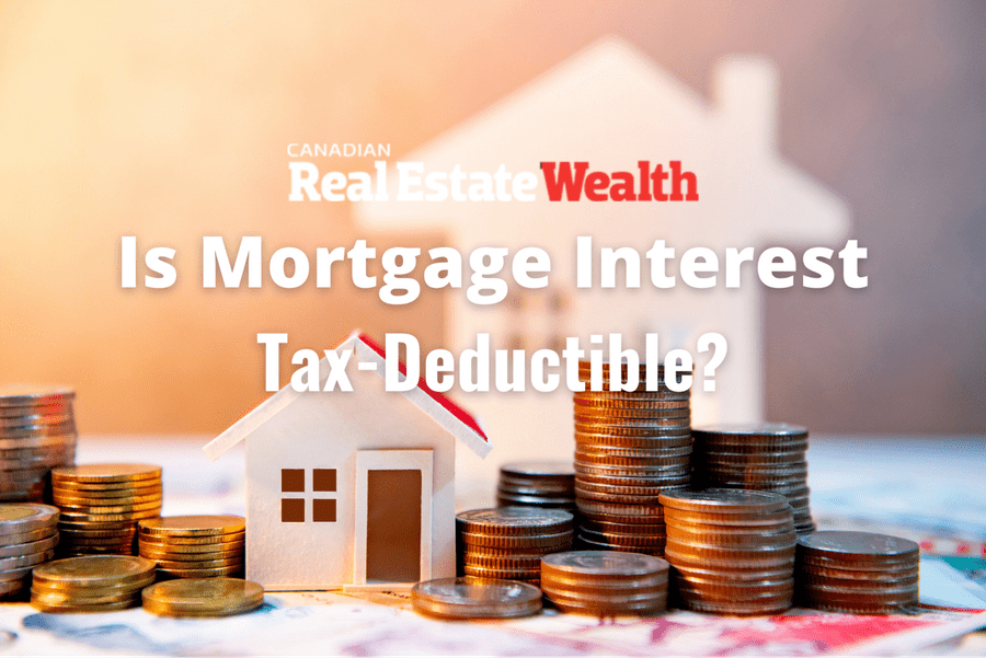 Is-mortgage-interest-tax-deductible-in-Canada